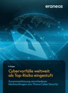 Eraneos E-Paper: Cybervorfälle weltweit als Top-Risiko eingestuft