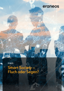 Eraneos Whitepaper: Smart Society - Fluch oder Segen?