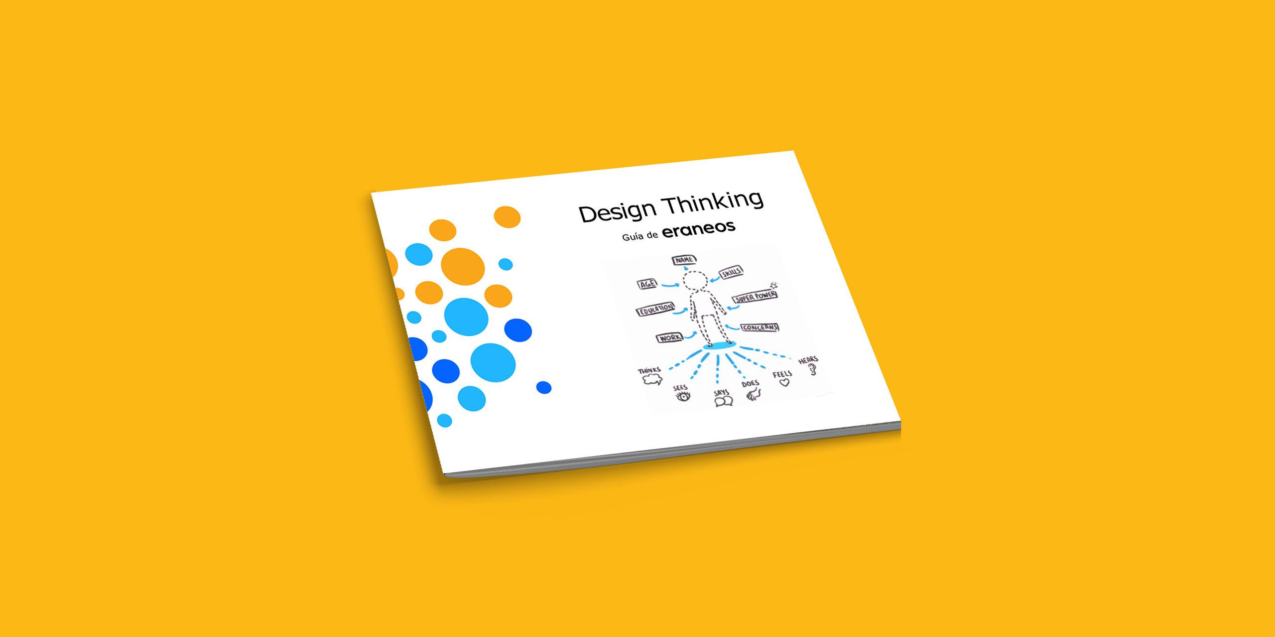 Design Thinking: la Guía de Eraneos