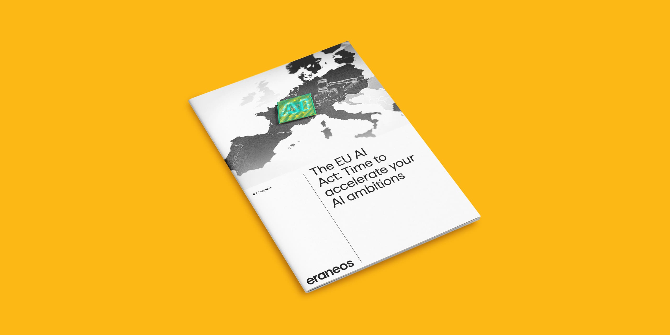 The EU AI Act: Time to Speed up Your AI Ambitions